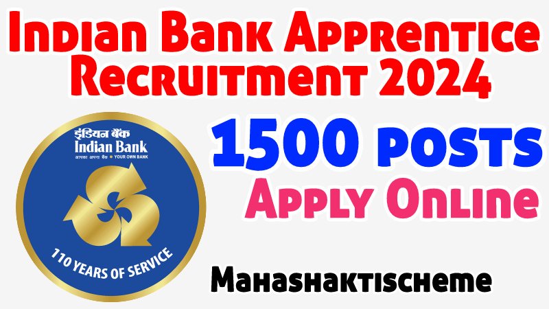 Indian Bank Apprentice Recruitment 2024 : 1500 Posts @indianbank.in 