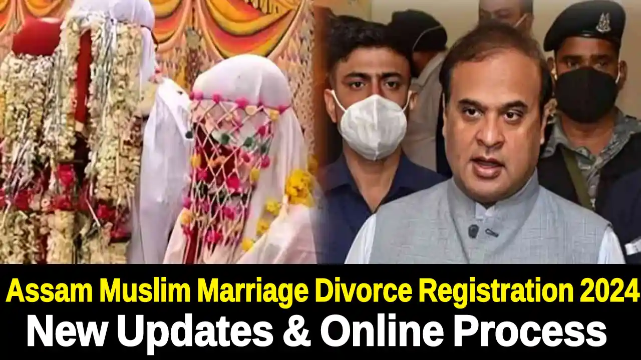 Assam Muslim Marriage Divorce Registration 2024 New Updates & Online