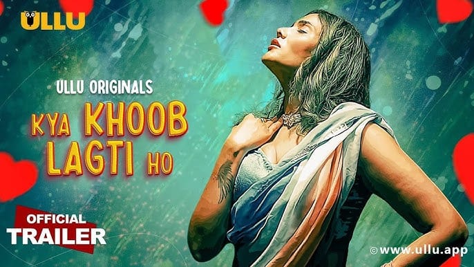 kya-khoob-lagti-ho-part-1-release-date-cast-story-and-how-to-watch-on-ullu