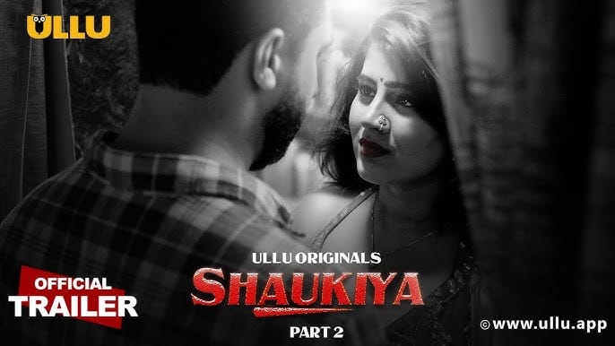 Shaukiya Part 02 Ullu Web Series