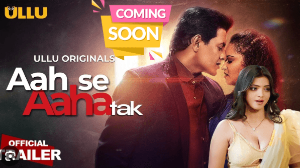 ullu-aah-se-aaha-tak-part1-release-details